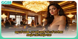 Đại Lý GG88 - Cơ Hội Hợp Tác Lý Tưởng Nhận Thu Nhập Cao
